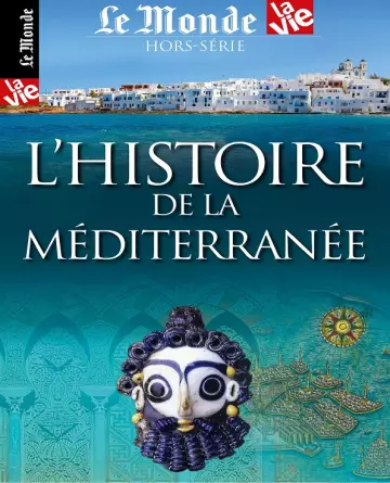 Le Monde et La Vie Hors Série N°29 – Histoire De La Méditerranée 2019  [Magazines]