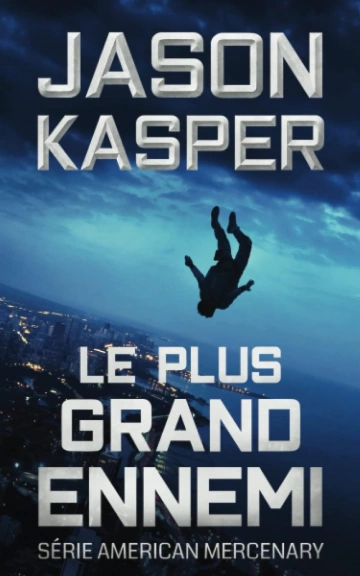 JASON KASPER - LE PLUS GRAND ENNEMI [Livres]