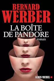 BERNARD WERBER - LA BOÎTE DE PANDORE [Livres]