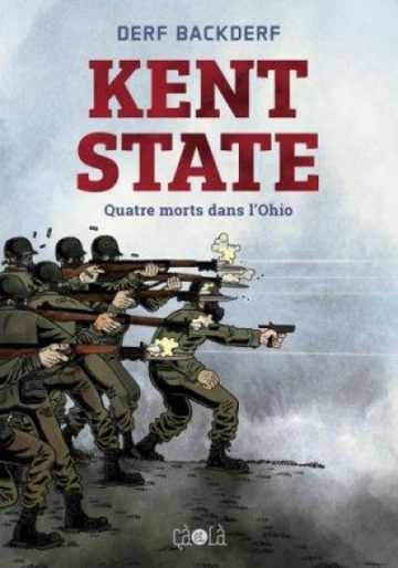 KENT STATE - QUATRE MORTS DANS L'OHIO [BD]