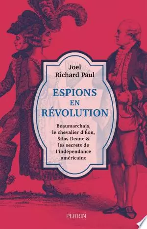 Espions en Révolution Joel Richard Paul [Livres]
