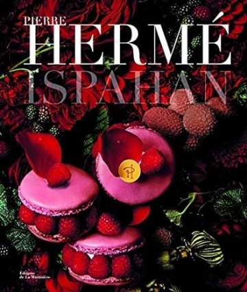 PIERRE HERMÉ - ISPAHAN [Livres]