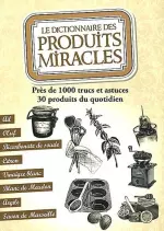 Le dictionnaire des produits miracles [Livres]