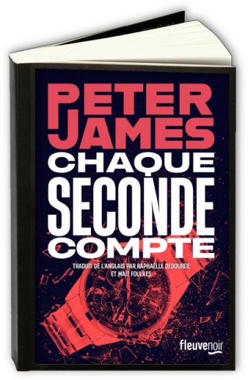 Chaque seconde compte  Peter James [Livres]