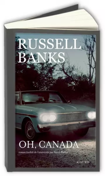 Oh, Canada  Russell Banks [Livres]