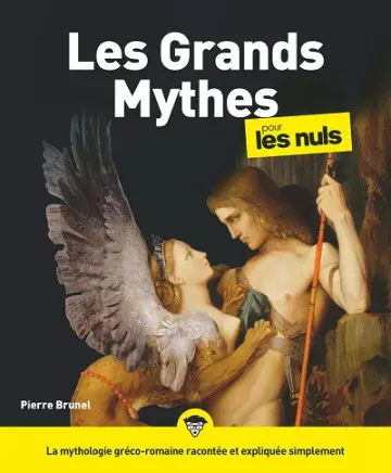 Les grands mythes pour les Nuls  Pierre Brunel [Livres]