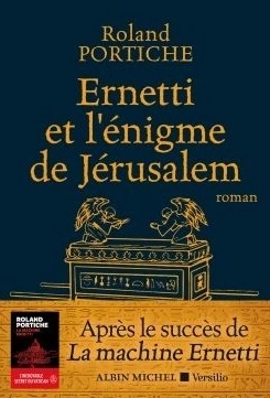 ROLAND PORTICHE - ERNETTI ET L'ÉNIGME DE JÉRUSALEM [Livres]