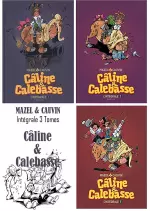CÂLINE ET CALEBASSE - L'INTÉGRALE [Livres]