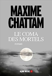 MAXIME CHATTAM - LE COMA DES MORTELS [AudioBooks]
