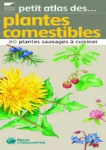 Petit atlas des plantes comestibles [Livres]