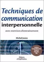 TECHNIQUES DE COMMUNICATION INTERPERSONNELLE [Livres]