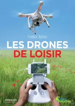Les drones de loisir  [Livres]