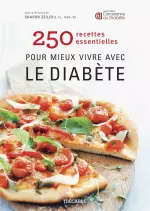 250 recettes essentielles pour mieux vivre avec le diabète  [Livres]