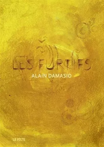 LES FURTIFS - DAMASIO, ALAIN [Livres]
