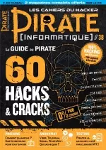 Pirate Informatique N°38 – Août-Octobre 2018  [Magazines]
