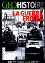 Géo Histoire Hors Série N°13 – La Guerre Froide [Magazines]