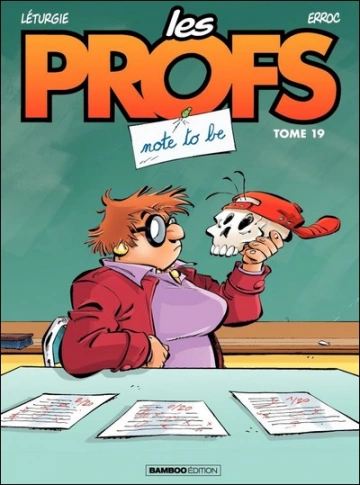 Les Profs - Tome 19 Note To Be  [BD]