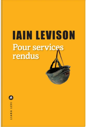 IAIN LEVISON - POUR SERVICES RENDUS [Livres]