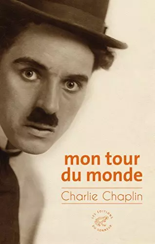 Mon tour du monde de Charles Chaplin [Livres]