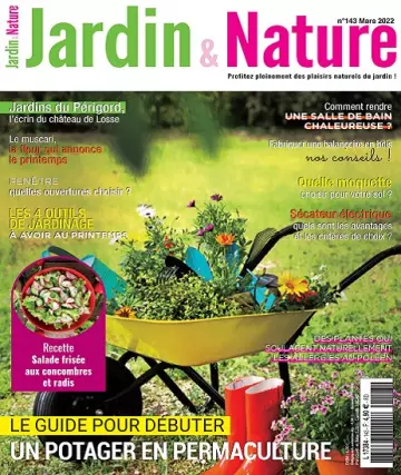Jardin et Nature N°143 – Mars 2022  [Magazines]