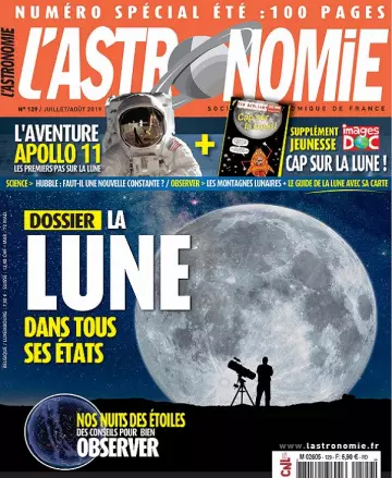 L’Astronomie N°129 – Juillet-Août 2019 [Magazines]