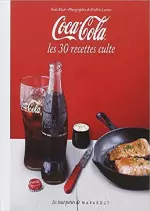 Coca Cola : Les 30 recettes culte  [Livres]