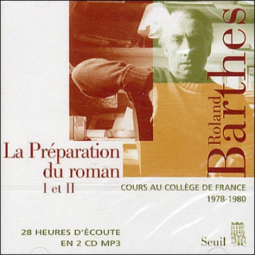 La Préparation du roman (I et II) Roland Barthes  [AudioBooks]