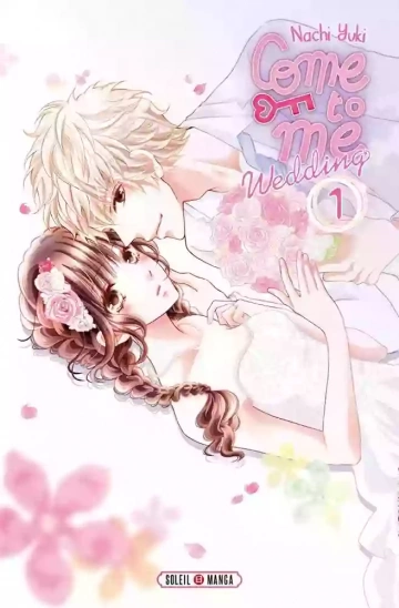 COME TO ME WEDDING (01-11+)  [Mangas]