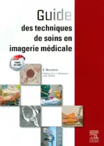 Guide des techniques de soins en imagerie médicale [Livres]