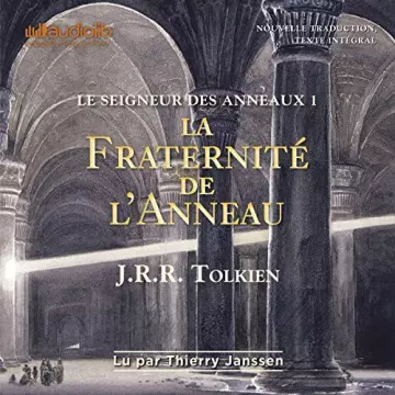 J.R.R. Tolkien - Le Seigneur des Anneaux - La trilogie [AudioBooks]
