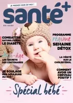 Santé+ No.55 - Avril 2017 [Magazines]