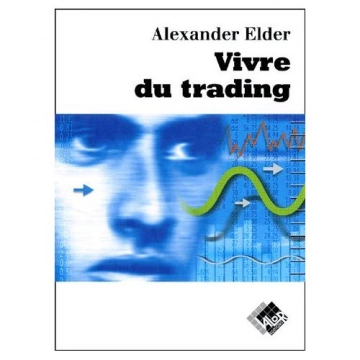 ALEXANDER ELDER - VIVRE DU TRADING  [Livres]
