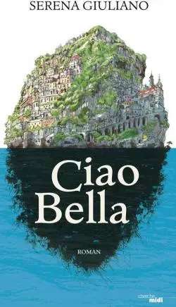 Serena Giuliano Ciao Bella [Livres]