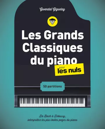 Les Grands Classiques du piano pour les Nuls  [Livres]
