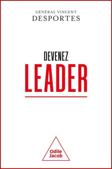 Devenez leader  Vincent Desportes [Livres]