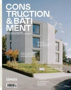Construction & Bâtiment - Septembre-Octobre 2023  [Magazines]