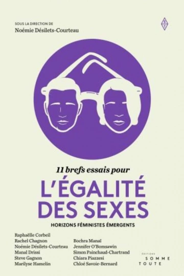 11 BREFS ESSAIS POUR L'ÉGALITÉ DES SEXES - NOÉMIE DÉSILETS-COURTEAU  [Livres]