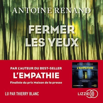 Fermer les yeux  Antoine Renand [AudioBooks]
