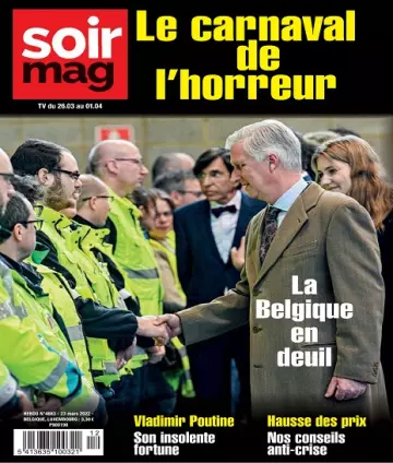 Le Soir Magazine N°4683 Du 23 au 29 Mars 2022 [Magazines]