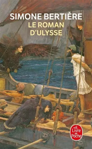 Le roman d’Ulysse - Simone Bertiére [Livres]