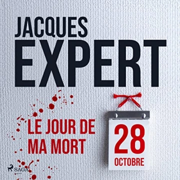 Le Jour de ma mort Jacques Expert  [AudioBooks]
