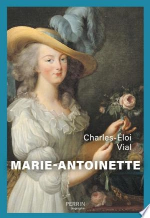 Marie-Antoinette Charles-Éloi Vial [Livres]