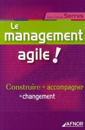 Le management agile - Jean-Claude Serres [Livres]