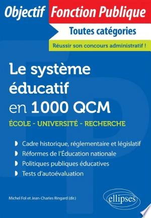 Le système éducatif en 1000 QCM École, université, recherche [Livres]