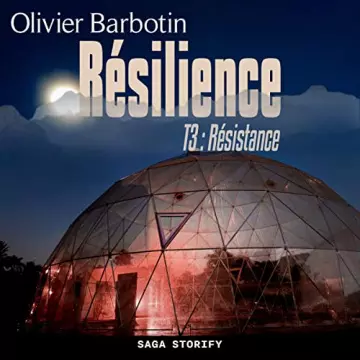 Résilience 3 - Résistance Olivier Barbotin [AudioBooks]