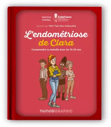 L'endométriose de Clara  Yasmine Candau, MaY Fait Des Gribouillis  [Livres]