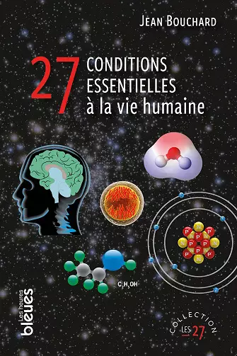 27 conditions essentielles à la vie humaine - Jean Bouchard  [Livres]