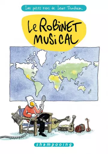 Les Petits Riens Le Robinet Musical  [BD]