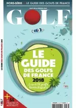 Golf Magazine Hors Série N°10 – Le Guide des Golfs de France 2018 [Magazines]
