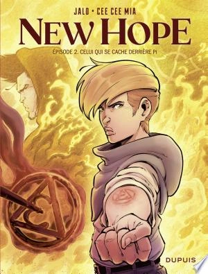 New Hope - Tome 2  Celui qui se cache derrière Pi [BD]